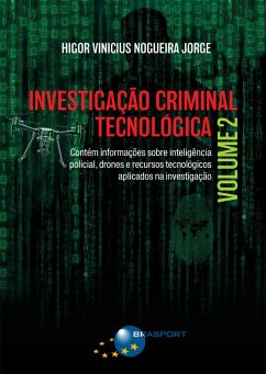 Investigação Criminal Tecnológica Volume 2 (eBook, ePUB) - Jorge, Higor Vinicius Nogueira