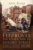 Fitzrovia, The Other Side of Oxford Street (eBook, ePUB)