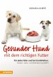 Gesunder Hund mit dem richtigen Futter... - Bild 1