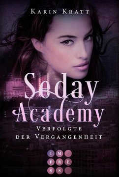 Verfolgte der Vergangenheit / Seday Academy Bd.8 (eBook, ePUB) - Kratt, Karin