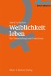 Weiblichkeit leben (eBook, ePUB) - Bild 1