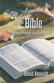 Getting Acquainted With the Bible: Its Makeup, Purpose, and Story (eBook, ePUB)