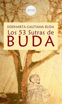 Los 53 Sutras de Buda (eBook, ePUB) - Buda, Siddharta Gautama