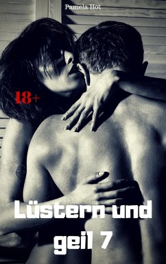 Lüstern und geil 7 (eBook, ePUB) Cover Lüstern und geil 7 (eBook, ePUB)