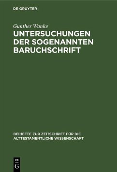 Untersuchungen der sogenannten Baruchschrift (eBook, PDF) - Wanke, Gunther