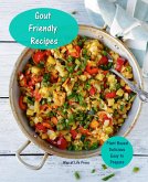 Gout Friendly Recipes - Plant Based - Delicious - Easy to Prepare (WOL Gout Friendly Recipes, #1) (eBook, ePUB)