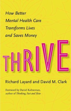 Thrive (eBook, PDF) - Clark, David M.; Layard, Richard