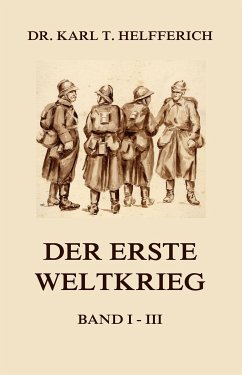 Der Erste Weltkrieg (eBook, ePUB) - Helfferich, Dr. Karl Theodor