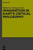 Imagination in Kant's Critical Philosophy (eBook, PDF)