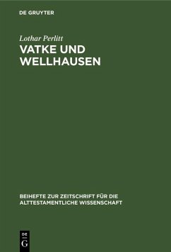 Vatke und Wellhausen (eBook, PDF) - Perlitt, Lothar