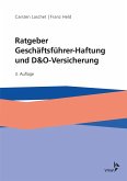 Ratgeber Geschäftsführer-Haftung und D&O-Versicherung (eBook, PDF)