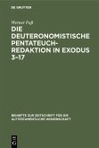 Die deuteronomistische Pentateuchredaktion in Exodus 3-17 (eBook, PDF)