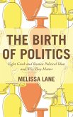 The Birth of Politics (eBook, PDF)