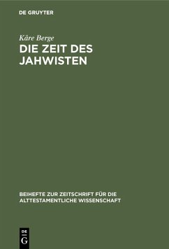 Die Zeit des Jahwisten (eBook, PDF) - Berge, Kåre
