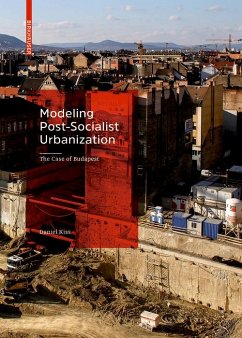 Modeling Post-Socialist Urbanization (eBook, PDF) - Kiss, Daniel