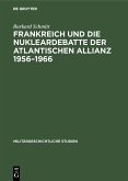Frankreich und die Nukleardebatte der Atlantischen Allianz 1956-1966 (eBook, PDF)