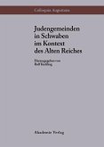 Judengemeinden in Schwaben im Kontext des Alten Reiches (eBook, PDF)