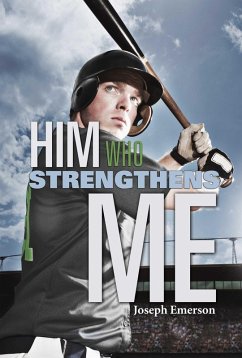 Him Who Strengthens Me (eBook, ePUB) - Emerson, Joseph