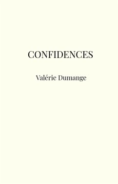 Confidences (eBook, ePUB) - Valerie Dumange, Dumange