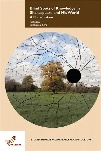 Blind Spots of Knowledge in Shakespeare and His World (eBook, ePUB)