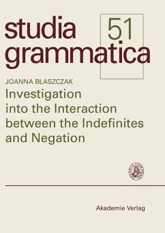 Investigation into the Interaction between the Indefinites and Negation (eBook, PDF) - Blaszczak, Joanna