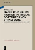 Männliche Hauptfiguren im &quote;Tristan&quote; Gottfrieds von Straßburg (eBook, ePUB)