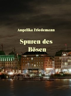 Spuren des Bösen (eBook, ePUB) - Friedemann, Angelika