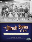 The Miracle Braves of 1914: Boston's Original Worst-to-First World Series Champions (SABR Digital Library, #18) (eBook, ePUB)