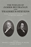 The Worlds of James Buchanan and Thaddeus Stevens (eBook, ePUB)