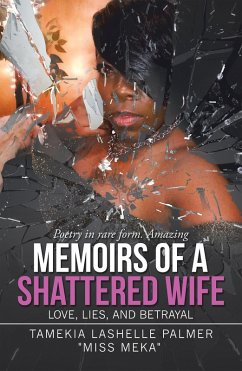 Memoirs of a Shattered Wife (eBook, ePUB) - Palmer, Tamekia Lashelle
