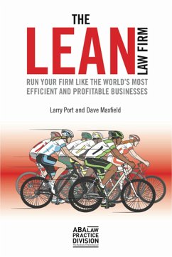 The Lean Law Firm (eBook, ePUB) - Port, Larry; Maxfield, Dave