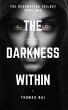 The Darkness Within (eBook, ePUB) - Bild 1