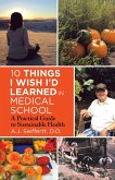 10 Things I Wish I'd Learned in Medical School (eBook, ePUB)