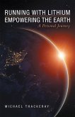 Running with Lithium-Empowering the Earth (eBook, ePUB)