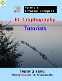EC Cryptography Tutorials - Herong's Tutorial Examples (eBook, ePUB)