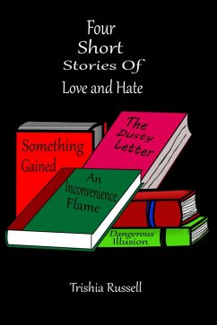Cover Four Short Stories of Love and Hate (eBook, ePUB)