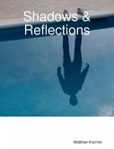 Shadows & Reflections (eBook, ePUB)