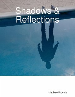 Shadows & Reflections (eBook, ePUB) - Krumrie, Matthew