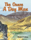 The Ounce a Day Man (eBook, ePUB)