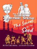 The Non Adventure Adventures of Nothing Special: The Secret of the Seed (eBook, ePUB)