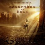 Countdown to Noah (Band 1): Gegen Bestien (MP3-Download)