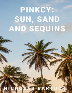 Pinkcy: Sun, Sand and Sequins (eBook, ePUB) - Bartock, Nicholas