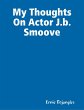 My Thoughts On Actor J.b. Smoove... - Bild 1