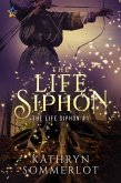 The Life Siphon (eBook, ePUB)
