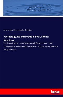Psychology, Re-Incarnation, Soul, and its Relations