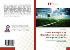 Etude, Conception et Réalisation de machine de découpe de piments - Zouidi, Yassine;Khalifa, Houcine