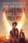 400 Horsepower of the Apocalypse (eBook, ePUB)