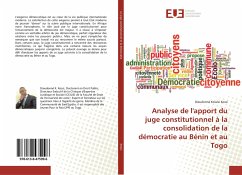 Analyse de l'apport du juge constitutionnel à la consolidation de la démocratie au Bénin et au Togo - Kossi, Dieudonné Kossivi