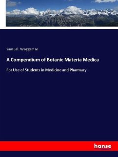 A Compendium of Botanic Materia Medica - Waggaman, Samuel.