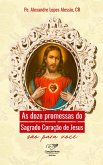 As doze promessas do Sagrado Coração de Jesus (eBook, ePUB)